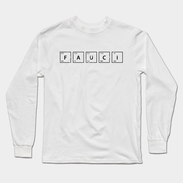 Science Letters Fauci Long Sleeve T-Shirt by Dotty42